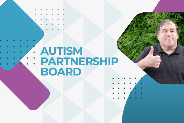 This image says Autism Partnership Board and has a picture of a man with his thumbs up.